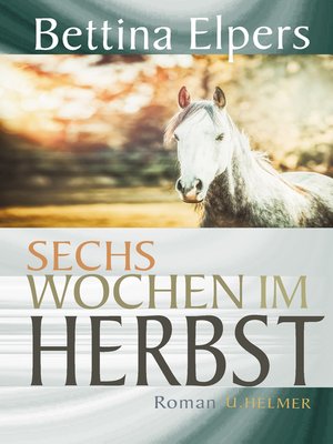cover image of Sechs Wochen im Herbst